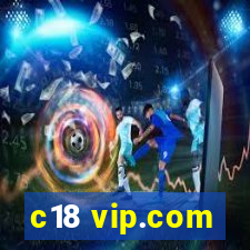 c18 vip.com